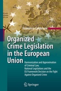 Cover: Organized Crime Legislation in the European Union - Springer
