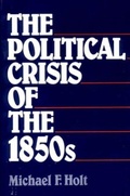 Cover: The Political Crisis of the 1850s - WW Norton & Co