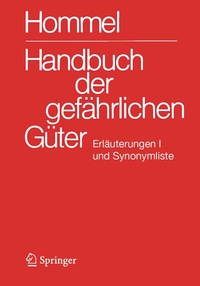 Abbildung von: Handbuch der gefährlichen Güter. Erläuterungen I und Synonymliste - Springer