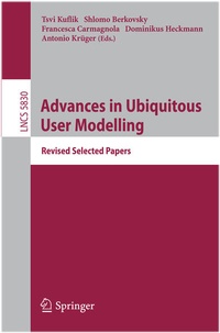 Enlarge image Cover: Advances in Ubiquitous User Modelling - Springer
