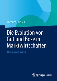 Abbildung von: Die Evolution von Gut und Böse in Marktwirtschaften - Springer Gabler