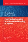 Cover: From Motor Learning to Interaction Learning in Robots - Springer