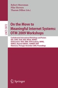 Cover: On the Move to Meaningful Internet Systems: OTM 2009 Workshops - Springer