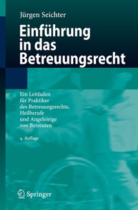 Abbildung von: Einführung in das Betreuungsrecht - Springer