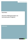 Cover: Deutsche Bildungsrenditen im internationalen Vergleich - Grin Verlag