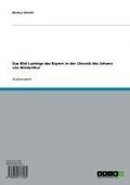 Cover: Das Bild Ludwigs des Bayern in der Chronik des Johann von Winterthur - GRIN Verlag