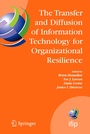 Cover: The Transfer and Diffusion of Information Technology for Organizational Resilience - Springer