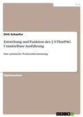 Cover: Entstehung und Funktion des &sect; 9 Th&uuml;rPAG Unmittelbare Ausf&uuml;hrung - GRIN Verlag