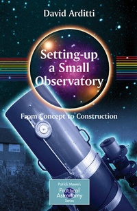 Enlarge image Cover: Setting-Up a Small Observatory: From Concept to Construction - Springer