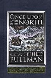 Enlarge image Cover: Once Upon a Time in the North - David Fickling Books