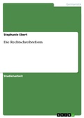 Cover: Die Rechtschreibreform - GRIN Verlag