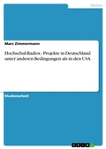 Cover: Hochschul-Radios - Projekte in Deutschland unter anderen Bedingungen als in den USA - GRIN Verlag