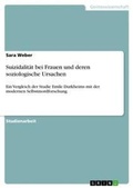 Cover: Suizidalitaet bei Frauen und deren soziologische Ursachen - Grin Verlag