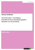 Cover: Das Karstrelief - Grundlagen, Charakterformen, Karsthydrographie, Beispiele aus Deutschland - GRIN Verlag
