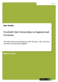 Abbildung von: Football Club Ownership in England and Germany - Grin Verlag