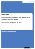 Cover: Gemeinschaft und Identit&auml;t in der Literatur australischer Aboriginals - GRIN Verlag