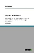 Cover: Politischer Mord Im Islam - Grin Verlag