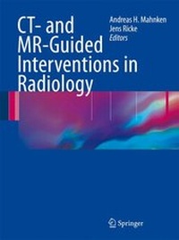 Enlarge image Cover: CT- and MR-Guided Interventions in Radiology - Springer