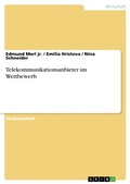 Cover: Telekommunikationsanbieter im Wettbewerb - GRIN Verlag