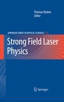Cover: Strong Field Laser Physics - Springer