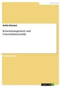 Abbildung von: Krisenmanagement und Unternehmensethik - Grin Verlag