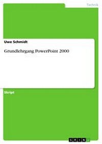 Abbildung von: Grundlehrgang PowerPoint 2000 - GRIN Verlag