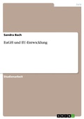 Cover: EuGH und EU-Entwicklung - GRIN Verlag