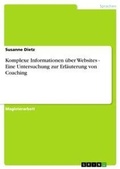 Cover: Komplexe Informationen ueber Websites - Eine Untersuchung zur Erlaeuterung von Coaching - Grin Verlag