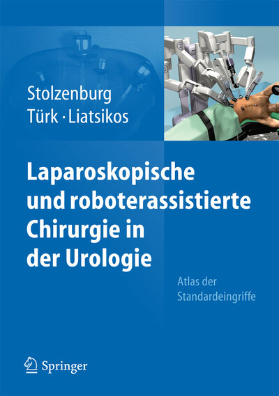 Abbildung von: Laparoskopische und roboterassistierte Chirurgie in der Urologie - Springer
