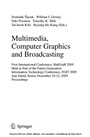 Cover: Multimedia, Computer Graphics and Broadcasting - Springer