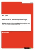 Cover: Der Deutsche Bundestag und Europa - GRIN Verlag