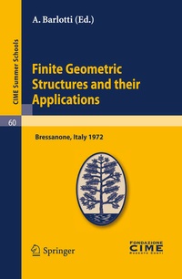 Enlarge image Cover: Finite Geometric Structures and their Applications - Springer