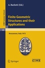 Cover: Finite Geometric Structures and their Applications - Springer