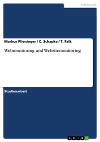Enlarge image Cover: Webmonitoring und Websitemonitoring - GRIN Verlag