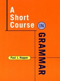Enlarge image Cover: A Short Course in Grammar - WW Norton & Co