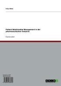 Cover: Patient Relationship Management in der pharmazeutischen Industrie - GRIN Verlag