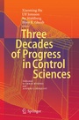 Cover: Three Decades of Progress in Control Sciences - Springer
