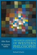 Cover: The Norton Anthology of Western Philosophy: After Kant - WW Norton & Co