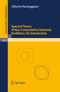 Abbildung von: Spectral Theory of Non-Commutative Harmonic Oscillators: An Introduction - Springer
