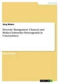 Cover: Diversity Management. Chancen und Risiken kultureller Heterogenitaet in Unternehmen - Grin Verlag
