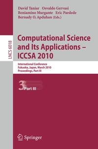 Enlarge image Cover: Computational Science and Its Applications - ICCSA 2010 - Springer