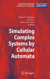 Enlarge image Cover: Simulating Complex Systems by Cellular Automata - Springer