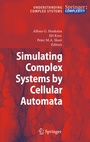 Cover: Simulating Complex Systems by Cellular Automata - Springer