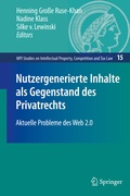 Cover: Nutzergenerierte Inhalte als Gegenstand des Privatrechts - Springer