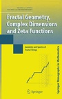 Cover: Fractal Geometry, Complex Dimensions and Zeta Functions - Springer