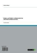 Cover: Kinder und Politik- Im Blickwinkel der UN-Kinderrechtskonvention - GRIN Verlag