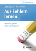 Cover: Aus Fehlern lernen - Fehlermanagement in Gesundheitsberufen - Springer