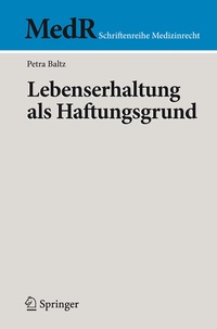 Abbildung von: Lebenserhaltung als Haftungsgrund - Springer