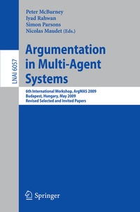 Enlarge image Cover: Argumentation in Multi-Agent Systems - Springer