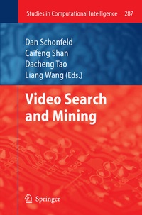 Enlarge image Cover: Video Search and Mining - Springer